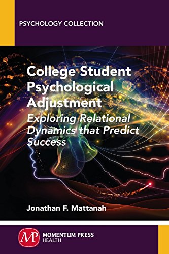 College Student Psychological Adjustment Exploring Relational Dynamics That Pre [Paperback]