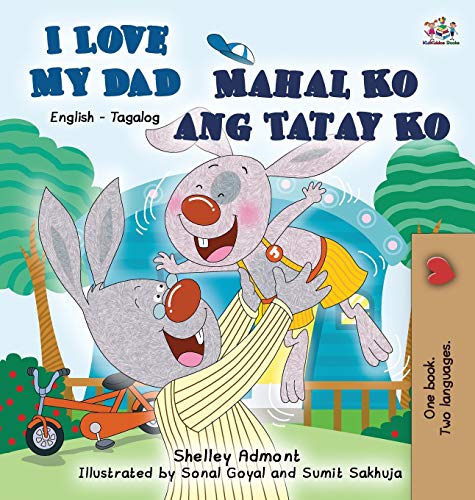 I Love My Dad Mahal Ko Ang Tatay Ko English Tagalog Bilingual Edition (english  [Hardcover]