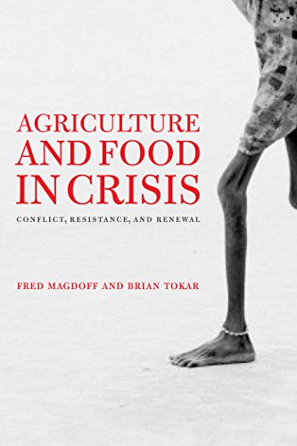 Agriculture and Food in Crisis Conflict, Resistance, and Reneal [Paperback]