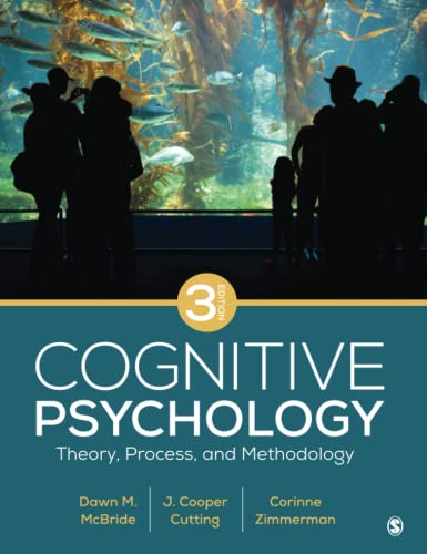 Cognitive Psychology: Theory, Process, and Methodology [Paperback]