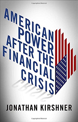 American Power After The Financial Crisis (cornell Studies In Money) [Hardcover]