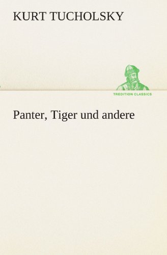 Panter, Tiger Und Andere (tredition Classics) (german Edition) [Paperback]