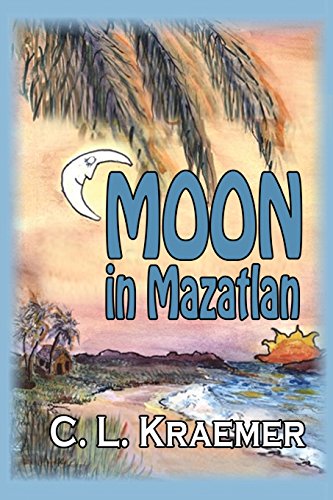 Moon In Mazatlan [Paperback]