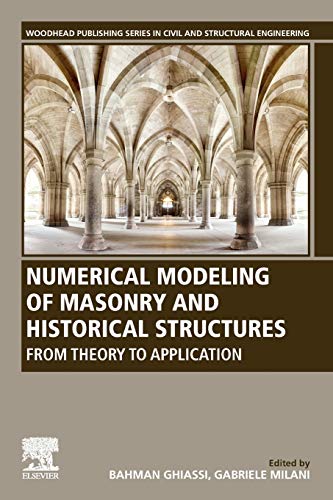 Numerical Modeling of Masonry and Historical Structures From Theory to Applicat [Paperback]