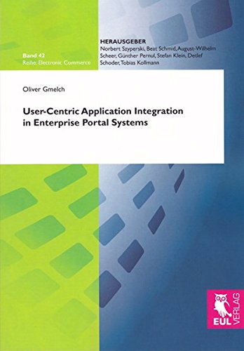 User-Centric Application Integration in Enterprise Portal Systems [Paperback]