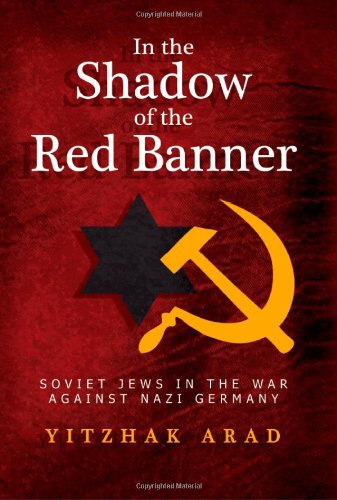 In the Shado of the Red Banner Soviet Jes in the War Against Nazi Gemany [Hardcover]