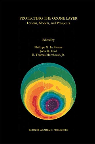 Protecting the Ozone Layer: Lessons, Models, and Prospects [Paperback]