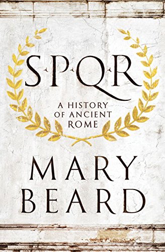 SPQR: A History of Ancient Rome [Hardcover]