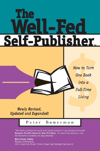 The Well-Fed Self-Publisher Ho To Turn One Book Into A Full-Time Living [Paperback]