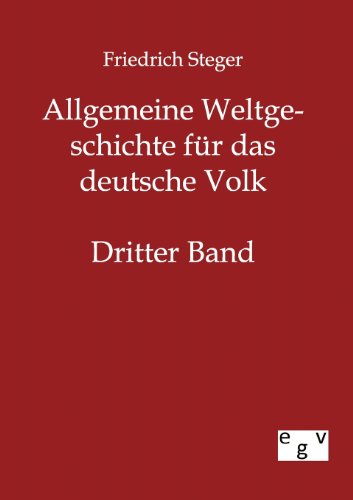 Allgemeine Weltgeschichte Fr das Deutsche Volk [Paperback]