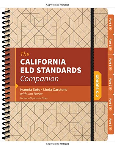 The California ELD Standards Companion: Grades K-2 [Spiral bound]