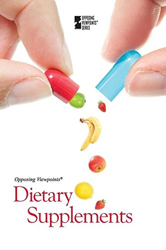 Dietary Supplements (opposing Viepoints) [Paperback]