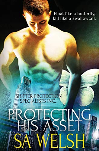 Protecting His Asset (shifter Protection Specialists Inc.) (volume 2) [Paperback]