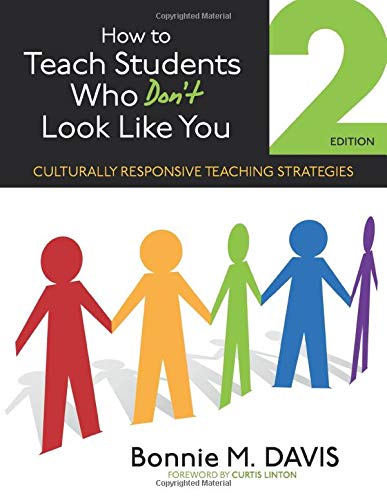 How to Teach Students Who Don't Look Like You: Culturally Responsive Teaching St [Paperback]