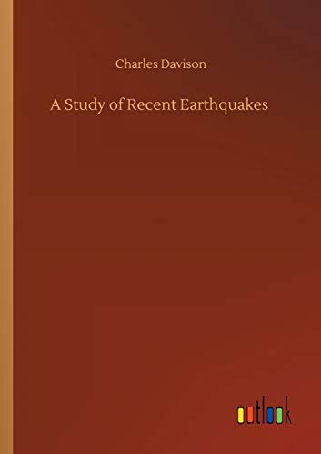 Study Of Recent Earthquakes