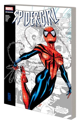 SPIDER-GIRL MODERN ERA EPIC COLLECTION: LEGACY [Paperback]