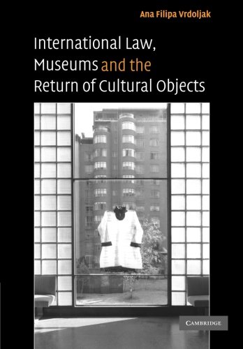 International La, Museums and the Return of Cultural Objects [Paperback]