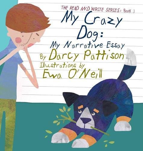 My Crazy Dog My Narrative Essay [Hardcover]