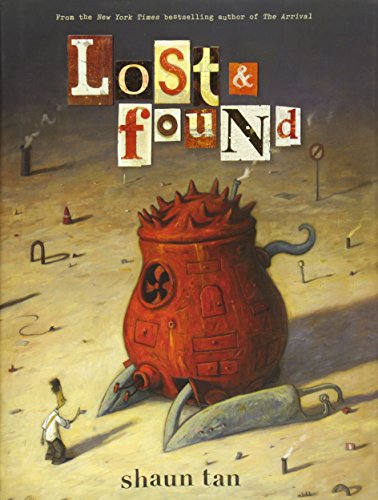 Lost & Found Three by Shaun Tan Three by Shaun Tan [Hardcover]