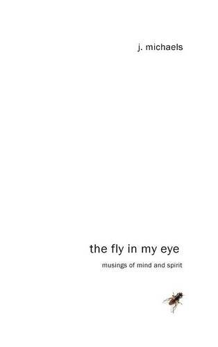 The Fly In My Eye [Hardcover]