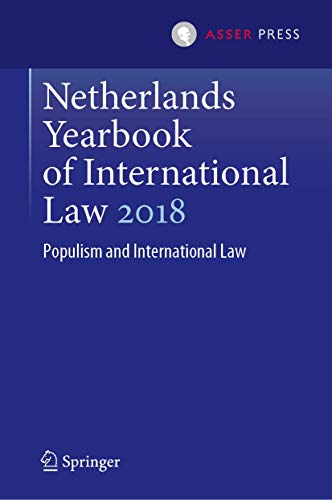 Netherlands Yearbook of International Law 2018: Populism and International Law [Hardcover]