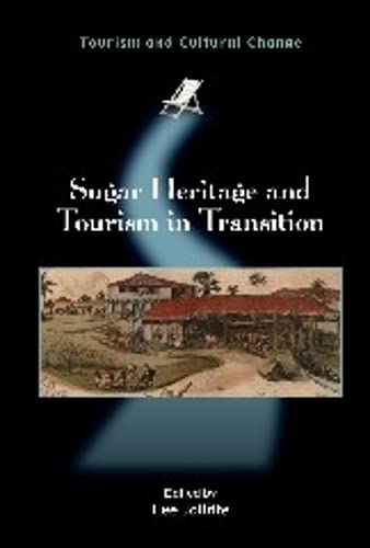 Sugar Heritage and Tourism in Transition [Paperback]