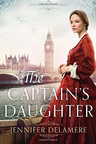 The Captain's Daughter (london Beginnings) [Paperback]