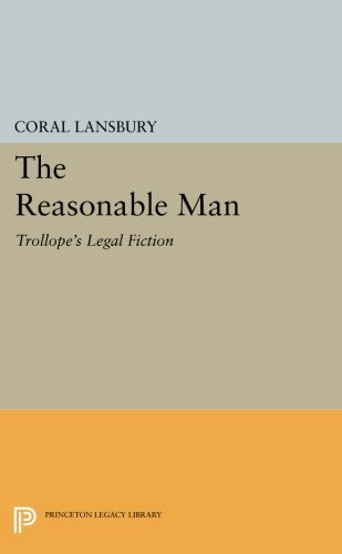 The Reasonable Man Trollope's Legal Fiction [Paperback]