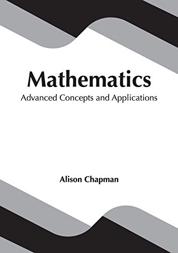 Mathematics Advanced Concepts and Applications [Hardcover]