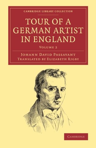 Tour of a German Artist in England With Notices of Private Galleries, and Remar [Paperback]