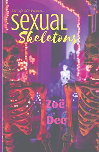 Sexual Skeletons  The Gift of Generational Curses [Paperback]