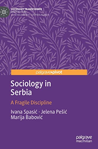 Sociology in Serbia A Fragile Discipline [Hardcover]