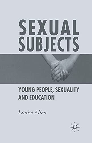 Sexual Subjects Young People, Sexuality and Education [Paperback]