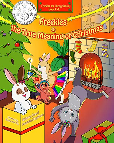 Freckles And The True Meaning Of Christmas Freckles The Bunny Series, Book  4  [Paperback]