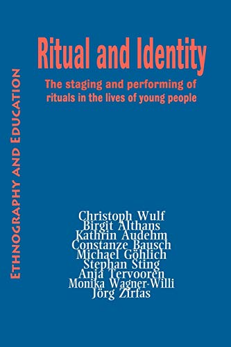 Ritual And Identity The Staging And Performing Of Rituals In The Lives Of Young [Paperback]