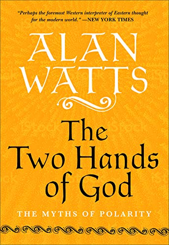 The Two Hands of God: The Myths of Polarity [