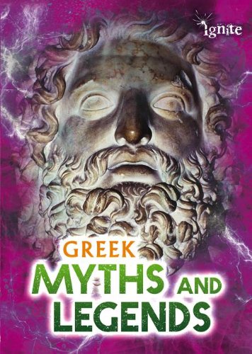 Greek Myths And Legends (ignite: All About Myths) [Paperback]