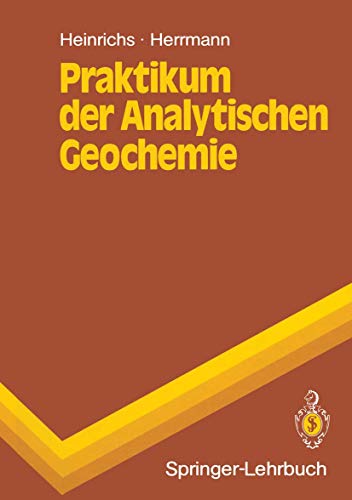 Praktikum der Analytischen Geochemie [Paperback]