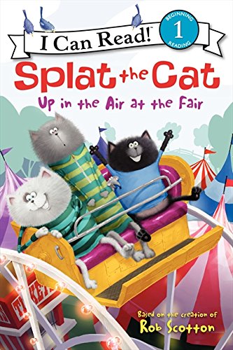 Splat the Cat: Up in the Air at the Fair [Paperback]