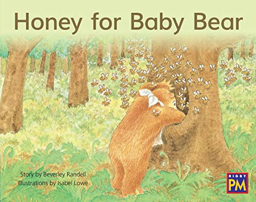 Rigby PM: Leveled Reader Blue Fiction Level 9 Grade 1 Honey for Baby Bear [Paperback]