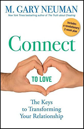 Connect to Love: The Keys to Transforming You