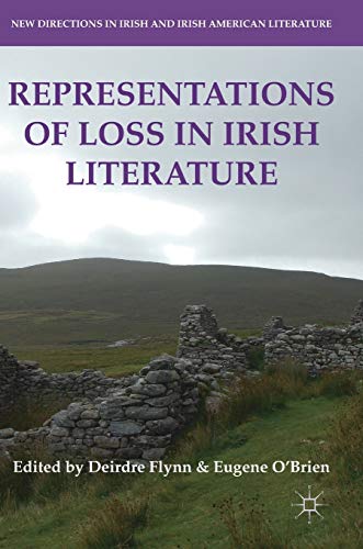 Representations of Loss in Irish Literature [Hardcover]