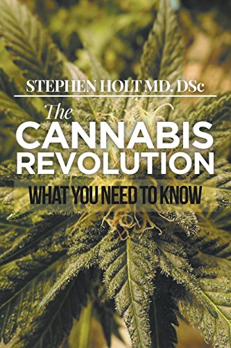 The Cannabis Revolution What You Need To Kno [Paperback]