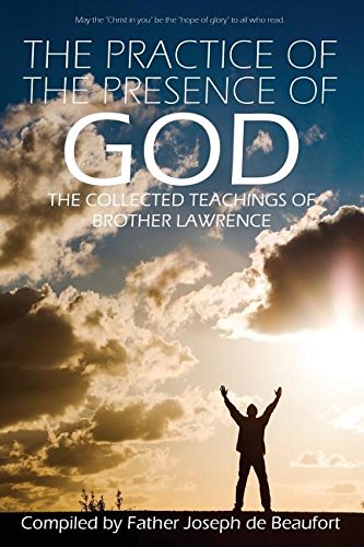 The Practice Of The Presence Of God By Brother Larence [Paperback]