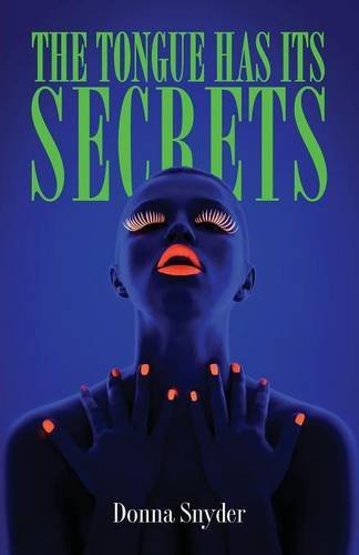 The Tongue Has Its Secrets [Paperback]