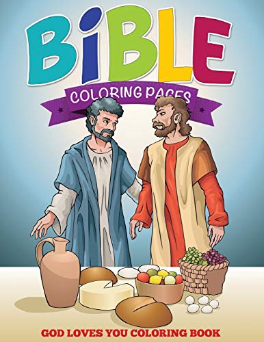 Bible Coloring Pages (God Loves You Coloring Book) [Paperback]