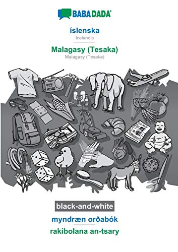 Babadada Black-And-White, Islenska - Malagasy (Tesaka), Myndraen Ordabok - Rakib