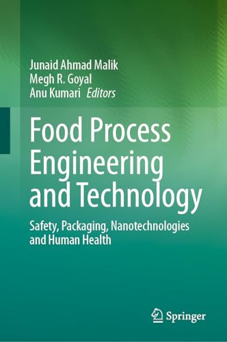 Food Process Engineering and Technology: Safety, Packaging, Nanotechnologies and [Hardcover]