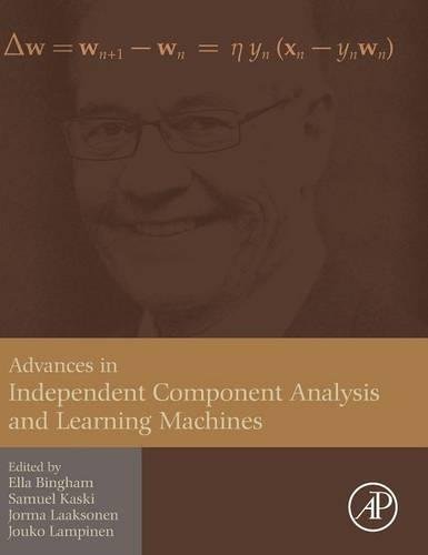 Advances in Independent Component Analysis and Learning Machines [Hardcover]