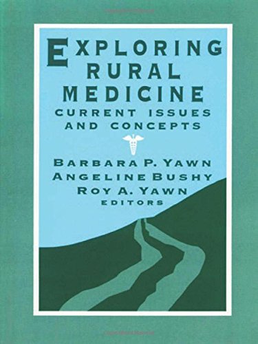 Exploring Rural Medicine Current Issues and Concepts [Paperback]